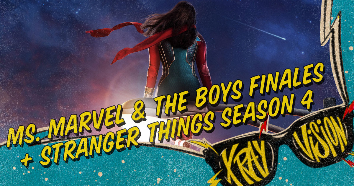 Ms. Marvel and The Boys Finales + Stranger Things Season 4